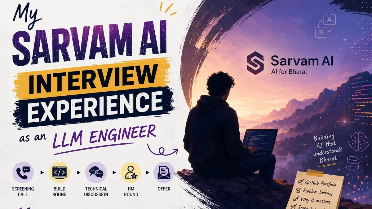 Getting Hired at Sarvam AI: My Fresher Interview Story