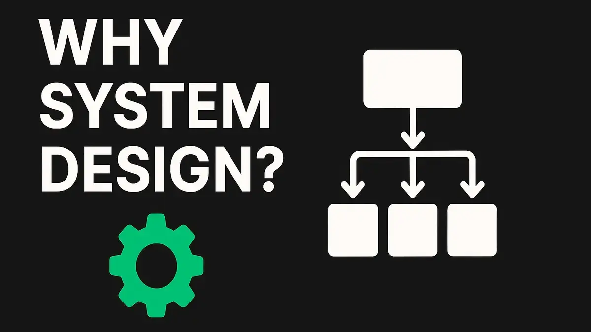 Why Study System Design?