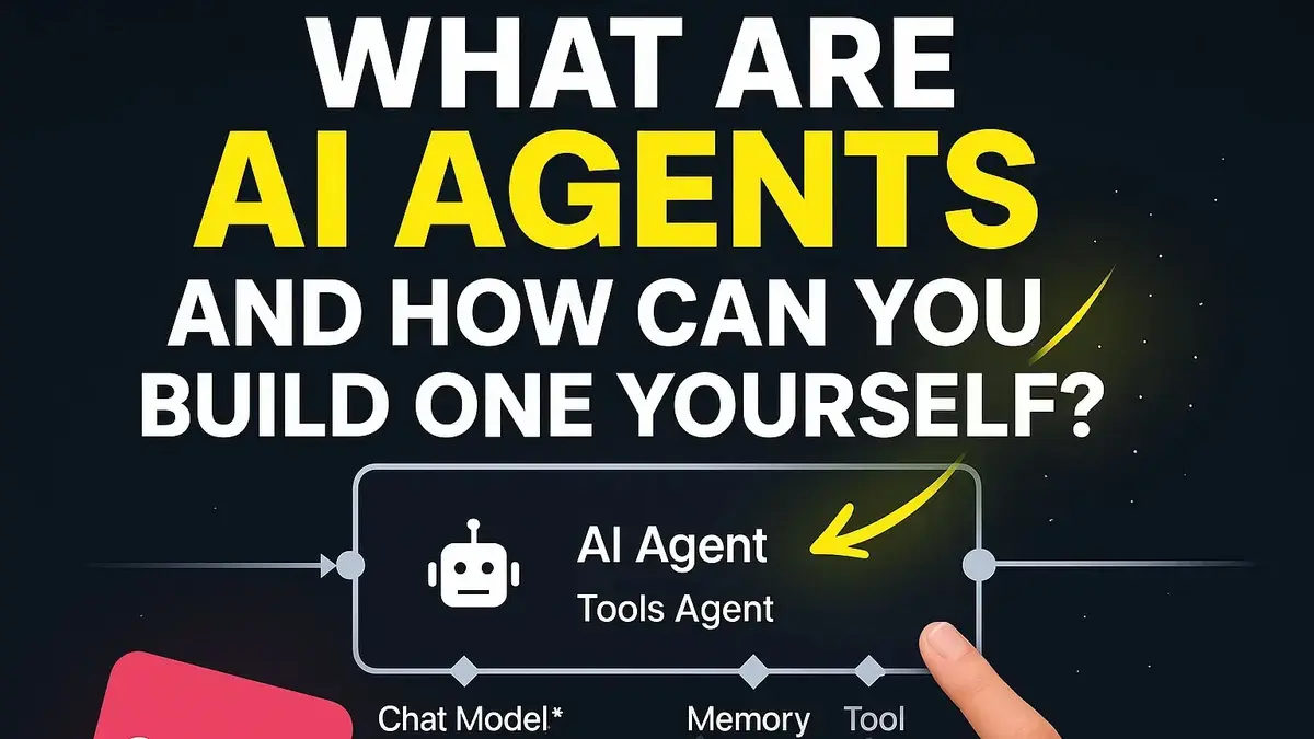 What are AI Agents and How Can You Build One Yourself?